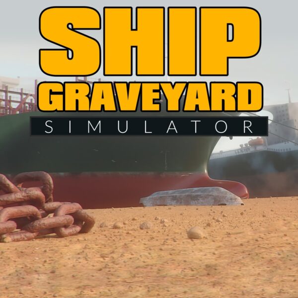 Ship Graveyard Simulator [PS4]