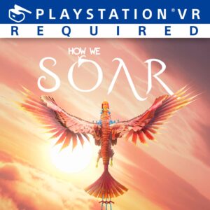 How We Soar [PS4]