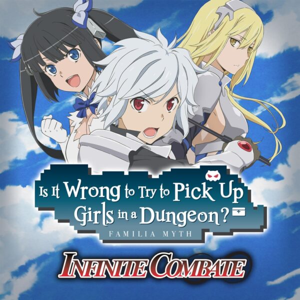 Is It Wrong to Try to Pick Up Girls in a Dungeon? Familia Myth Infinite Combate [PS4]