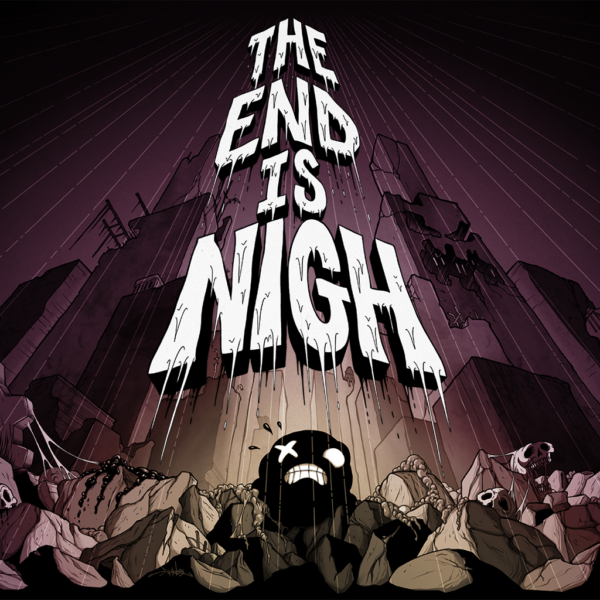 The End Is Nigh [PS4]