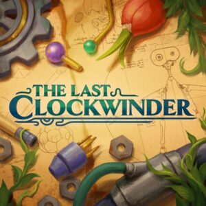 The Last Clockwinder [PS5]