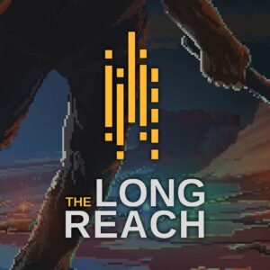 The Long Reach [PS4]