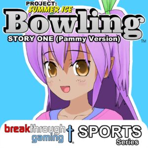 Bowling (Story One) (Pammy Version) - Project: Summer Ice [PS4]