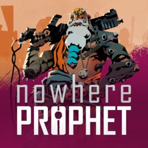 Nowhere Prophet [PS4]