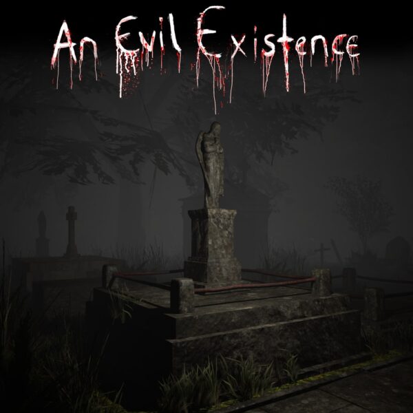 An Evil Existence [PS4]
