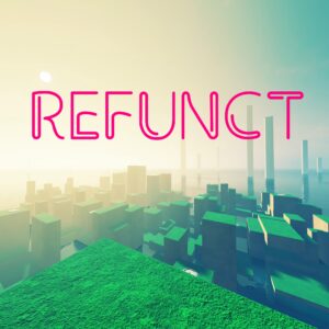 Refunct [PS4]