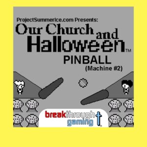 Pinball (Machine #2) - Our Church and Halloween RPG [PS4]