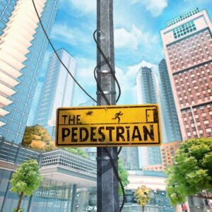 The Pedestrian [PS4, PS5]