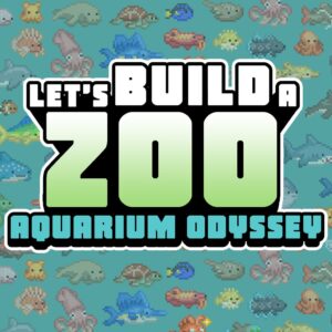 Let's Build a Zoo - Aquarium Odyssey