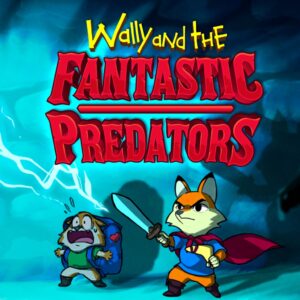 Wally and the FANTASTIC PREDATORS [PS4]