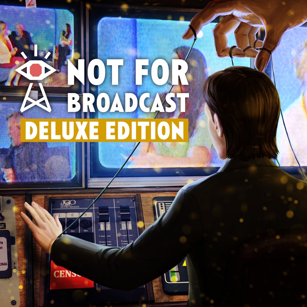 Not For Broadcast Deluxe Edition cover