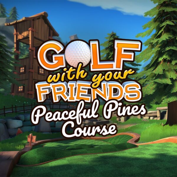 Golf With Your Friends - Peaceful Pines Course [PS4]