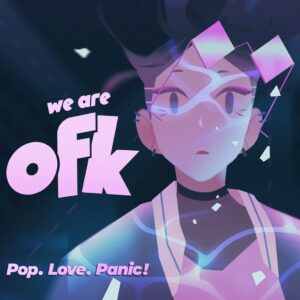 We Are OFK [PS4, PS5]