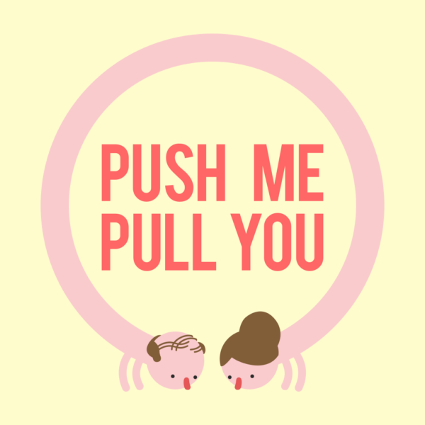 Push Me Pull You [PS4]