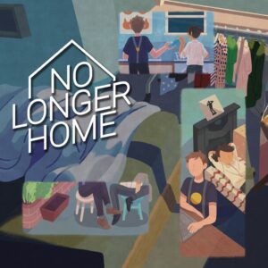 No Longer Home [PS4, PS5]