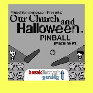 Pinball (Machine #1) - Our Church and Halloween RPG [PS4]