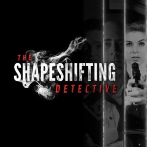 The Shapeshifting Detective [PS4, PS5]