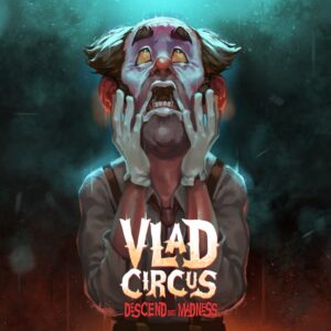 Vlad Circus: Descend Into Madness [PS4]