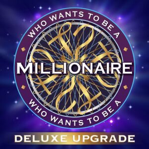 Who Wants to Be a Millionaire? – Deluxe Upgrade
