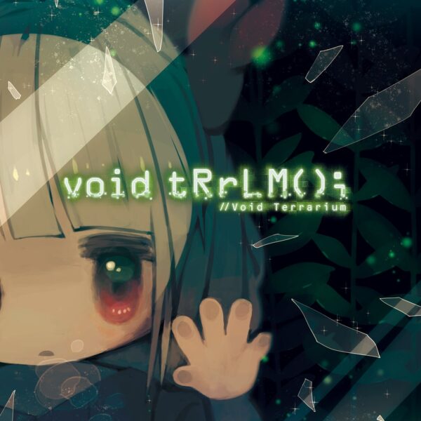 void TRRLM(); //Void Terrarium [PS4]