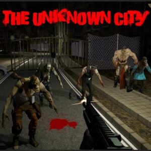 The Unknown City (Horror Begins Now.....Episode 1) [PS4]