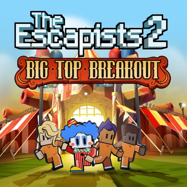 The Escapists 2 - Big Top Breakout [PS4]