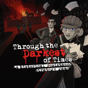 Through the Darkest of Times [PS4]