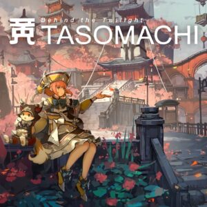 TASOMACHI: Behind the Twilight [PS4]