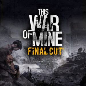 This War of Mine: Final Cut [PS5]