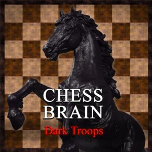 Chess Brain: Dark Troops
