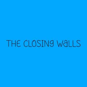 The Closing Walls [PS4]