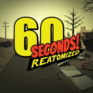 60 Seconds! Reatomized [PS4]