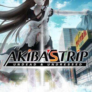 AKIBA'S TRIP: Undead & Undressed [PS4]