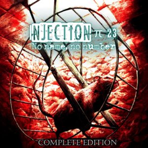 Injection π23 'No Name, No Number' - Complete Edition [PS4]