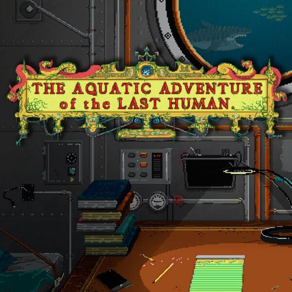 The Aquatic Adventure of The Last Human [PS4]