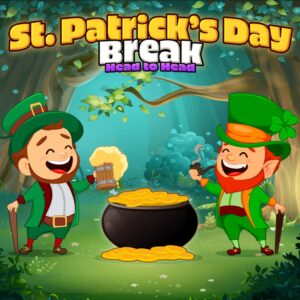 Saint Patricks Day Break Head to Head [PS4]