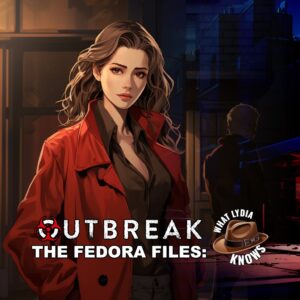 Outbreak The Fedora Files What Lydia Knows Definitive Collection [PS4, PS5]