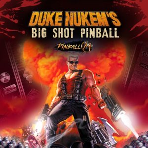 Pinball M - Duke Nukem's Big Shot Pinball [PS4, PS5]