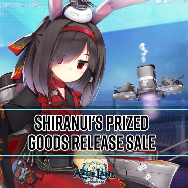 Azur Lane: Crosswave - Shiranui's Prized Goods Release Sale [PS4] - изображение 1