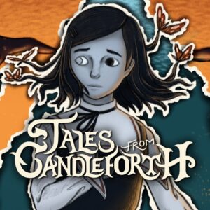 Tales from Candleforth [PS4, PS5]