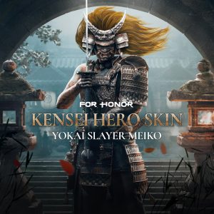 Yokai Slayer Meiko – Kensei Hero Skin – FOR HONOR 