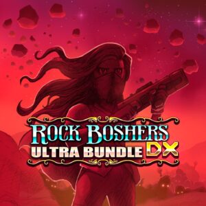 ROCK BOSHERS DX - ULTRA BUNDLE [PS4] cover