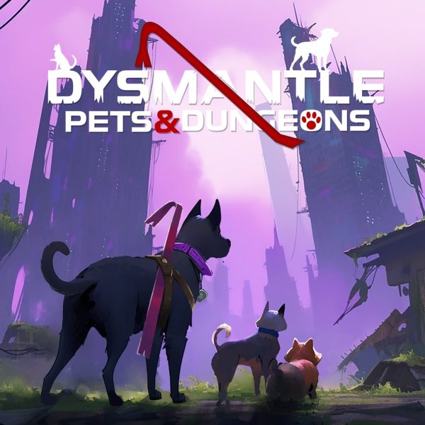 DYSMANTLE: Pets & Dungeons [PS4, PS5]