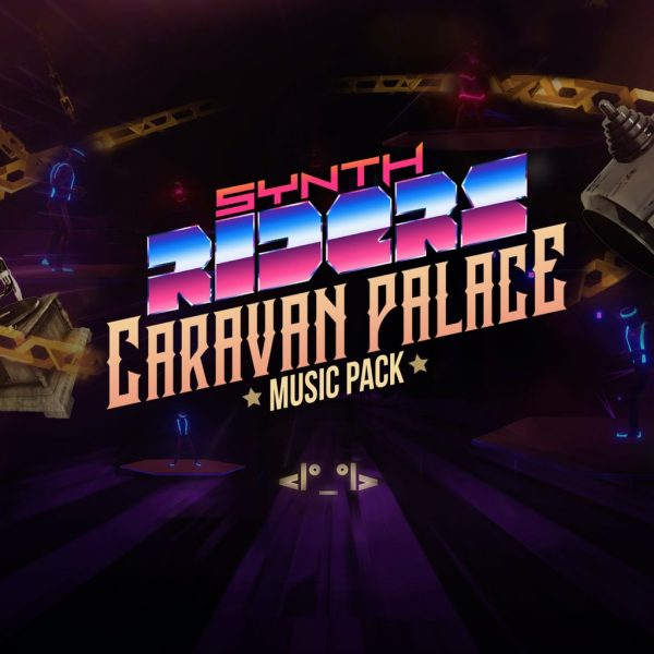 Synth Riders: Caravan Palace Music Pack + Experience [PS4, PS5]