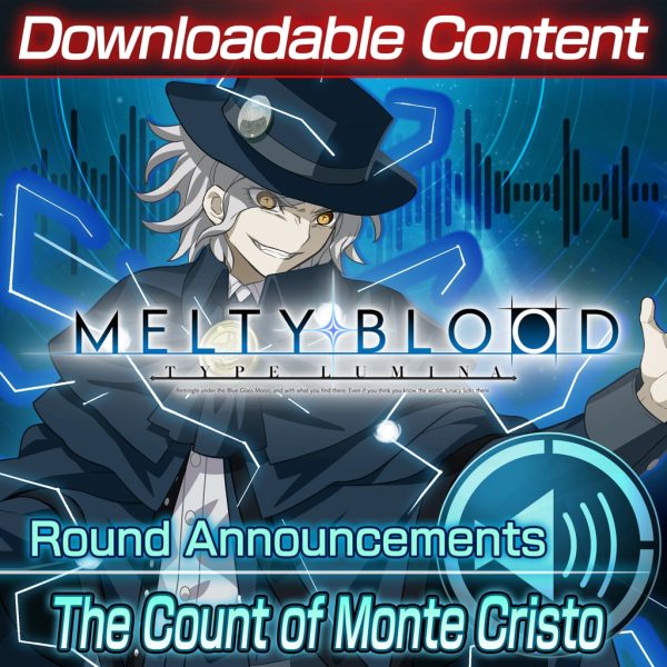 Melty Blood: Type Lumina - The Count of Monte Cristo Round Announcements [PS4]
