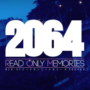 2064: Read Only Memories [PS4]