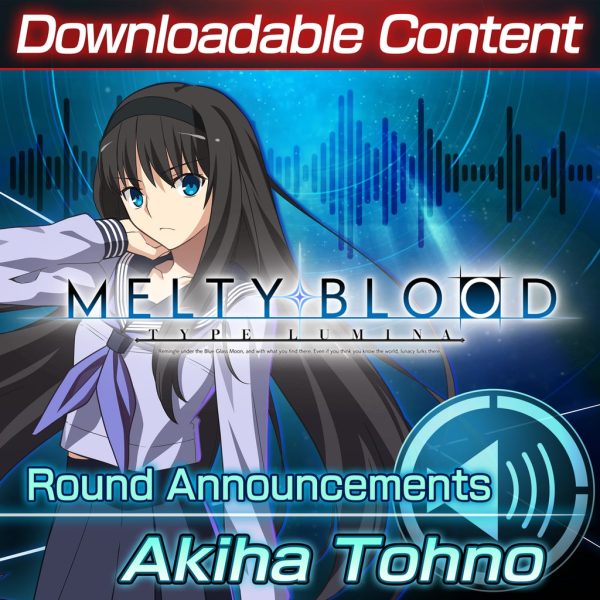 DLC: Akiha Tohno Round Announcements [PS4]