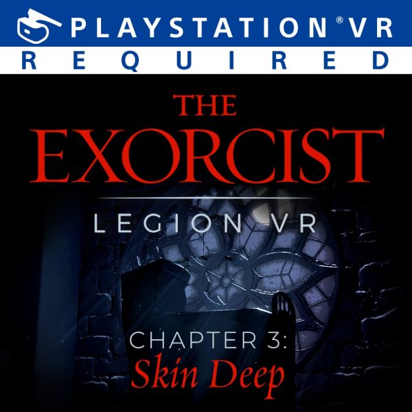 The Exorcist: Legion VR - Chapter 3: Skin Deep [PS4] - изображение 1