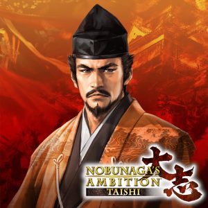 NOBUNAGA'S AMBITION: Taishi: Scenario 'Birth of Nobunaga' [PS4]