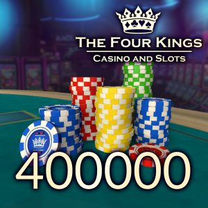 Four Kings Casino: 400,000 Chip Pack []